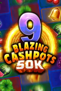 9 Blazing Cashpots 50K